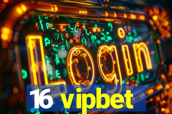 16 vipbet